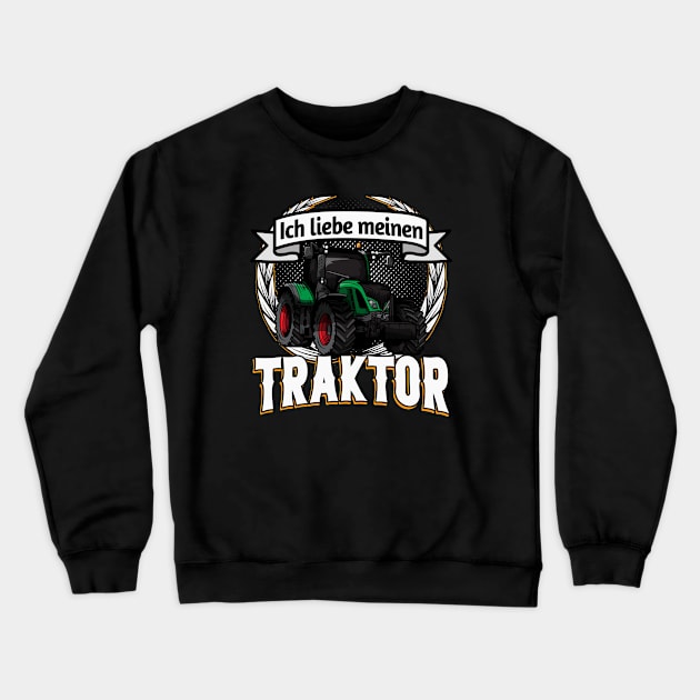 Landwirt ich liebe meinen Traktor Crewneck Sweatshirt by Foxxy Merch